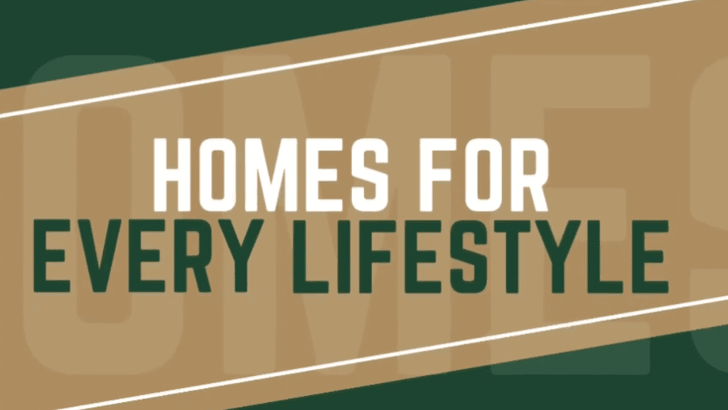 A brown and white banner with the words homes for every lifestyle.